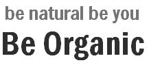 be organic